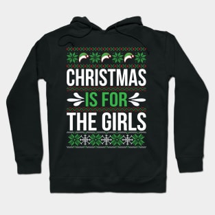 Christmas is for Girls Hoodie